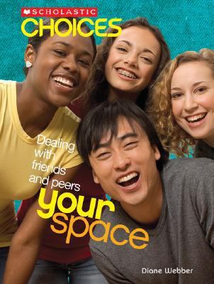 Scholastic Choices: Your Space  N/A 9780531147740 Front Cover