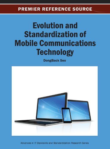 Evolution and Standardization of Mobile Communications Technology:   2013 9781466640740 Front Cover