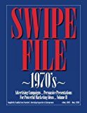 Swipe File 1970's Advertising Campaigns... Persuasive Presentations for Powerful Marketing Ideas ... Volume II N/A 9781479271740 Front Cover