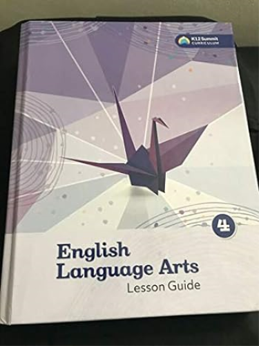 K12 Summit Curriculum English Language Arts Lesson Guide and Grade 4 1st 9781601535740 Front Cover