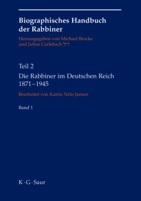 Die Rabbiner Im Deutschen Reich 1871-1945   2009 9783598248740 Front Cover