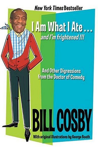 I Am What I Ate... and I'm Frightened!!! And Other Digressions from the Doctor of Comedy  2003 9780060545741 Front Cover