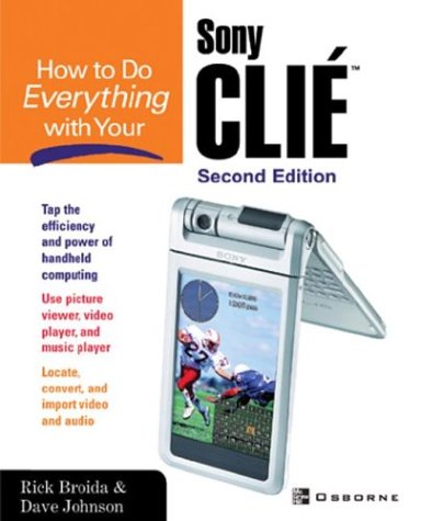 How to Do Everything with Your Sony CLIE  2nd 2003 9780072230741 Front Cover