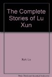 Complete Stories of Lu Xun  N/A 9780253202741 Front Cover