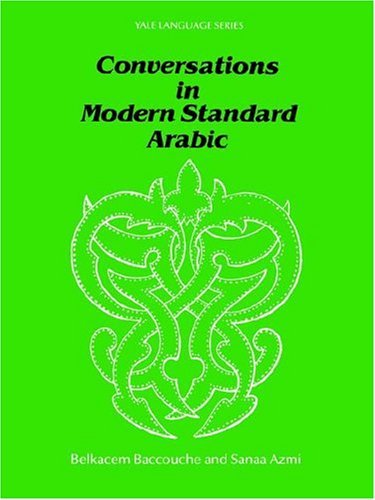 Conversations in Modern Standard Arabic   1984 9780300032741 Front Cover