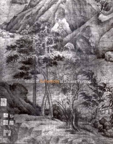 Issues of Authenticity in Chinese Painting  N/A 9780300087741 Front Cover