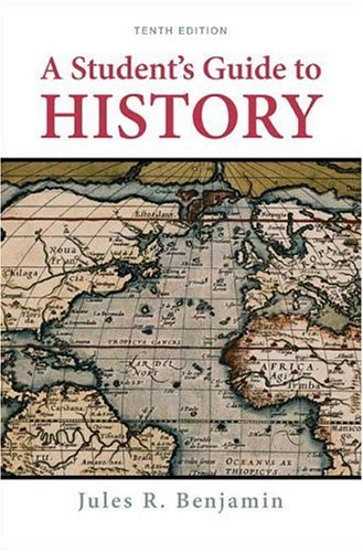 Student's Guide to History  10th 2007 (Revised) 9780312446741 Front Cover