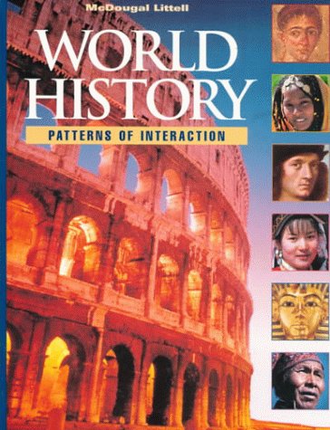 World History : Patterns of Interaction Edition:1st ISBN