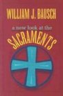 New Look at the Sacraments 2nd 9780896221741 Front Cover