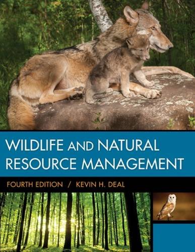 Wildlife and Natural Resource Management:   2016 9781305627741 Front Cover