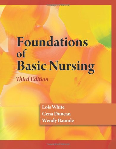 Foundations of Basic Nursing  3rd 2011 (Revised) 9781428317741 Front Cover