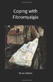 Coping with Fibromyalgia   2011 9781456363741 Front Cover