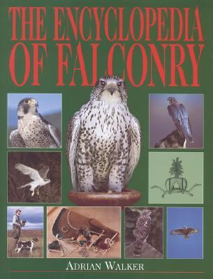 Encyclopedia of Falconry  N/A 9781564161741 Front Cover