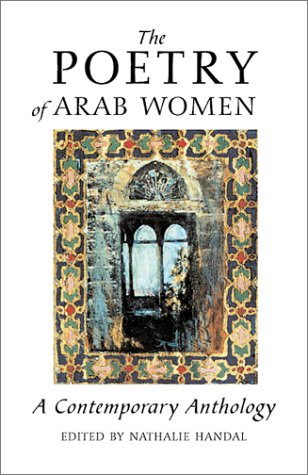Poetry of Arab Women A Contemporary Anthology  2015 9781566563741 Front Cover