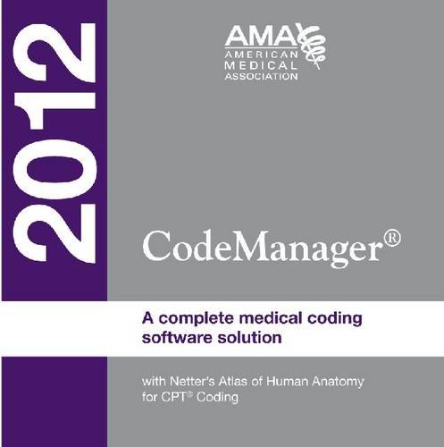 Codemanager 2012 With Netter's Atlas of Human Anatomy for CPT Coding Cd-rom Single User:  2011 9781603592741 Front Cover