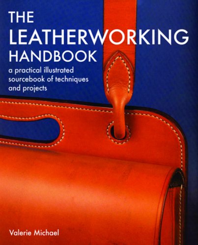 Leatherworking Handbook A Practical Illustrated Sourcebook of Techniques and Projects  2006 9781844034741 Front Cover