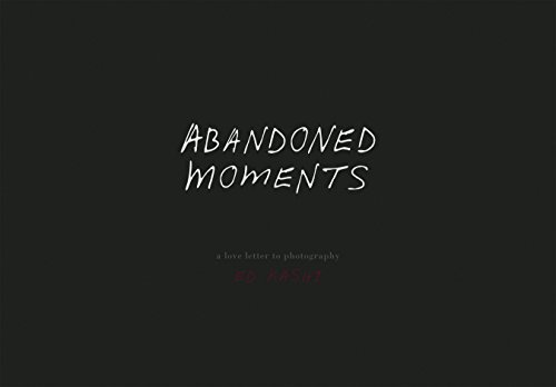 Ed Kashi: Abandoned Moments  2017 9783958292741 Front Cover