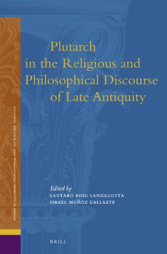 Plutarch in the Religious and Philosophical Discourse of Late Antiquity:   2012 9789004234741 Front Cover