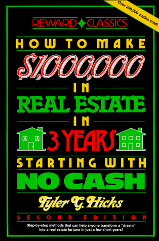 How to Make One Million Dollars in Real Estate in Three Years Starting with No Cash 2nd 9780134236742 Front Cover