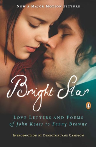 Bright Star Love Letters and Poems of John Keats to Fanny Brawne  2009 9780143117742 Front Cover