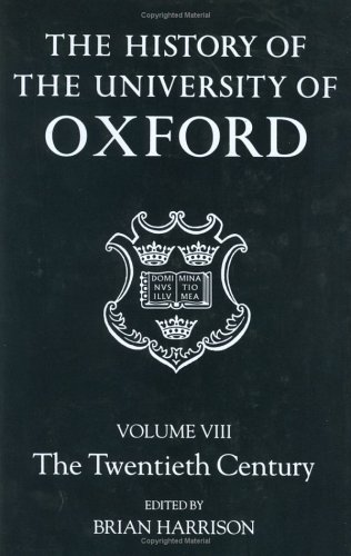 History of the University of Oxford Volume VIII: the Twentieth Century  1994 9780198229742 Front Cover