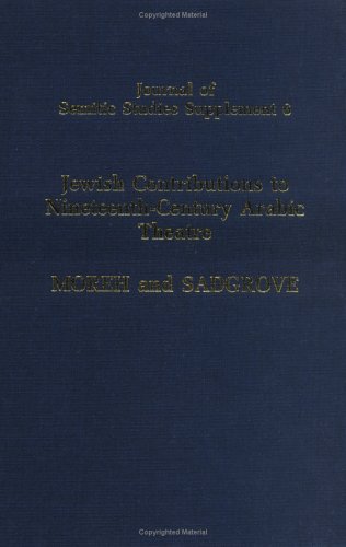Jewish Contributions to Nineteenth-Century Arabic Theatre Plays from Algeria and Syria - a Study and Texts  1996 9780199222742 Front Cover