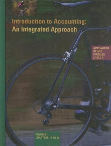 Introduction to Accounting : An Integrated Approach: Volume II, Chapters 14 To 25 1st 1997 9780256233742 Front Cover