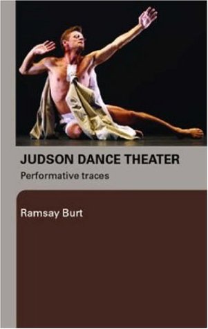 Judson Dance Theater Performative Traces  2006 9780415975742 Front Cover