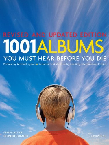 1001 Albums You Must Hear Before You Die Revised and Updated Edition N/A 9780789320742 Front Cover
