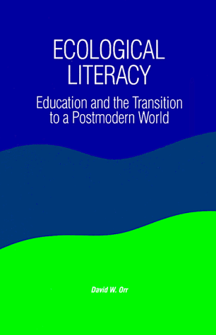 Ecological Literacy Education and the Transition to a Postmodern World  1992 9780791408742 Front Cover