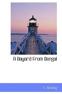 Bayard from Bengal  N/A 9781110644742 Front Cover