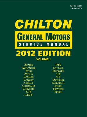 Chilton 2012 General Motors Service Manuals (3 Volumes)   2012 9781133625742 Front Cover