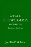 Tale of Two Gimps Such Is Life N/A 9781419640742 Front Cover
