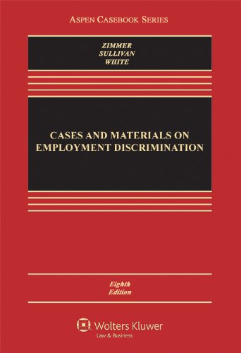 Cases and Materials on Employment Discrimination:   2012 9781454810742 Front Cover