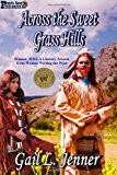 Across the Sweet Grass Hills  N/A 9781494481742 Front Cover