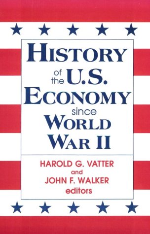 History of US Economy since World War II   1996 9781563244742 Front Cover