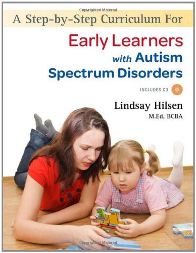 Step-By-Step Curriculum for Early Learners with Autism Spectrum Disorders   2011 9781849058742 Front Cover