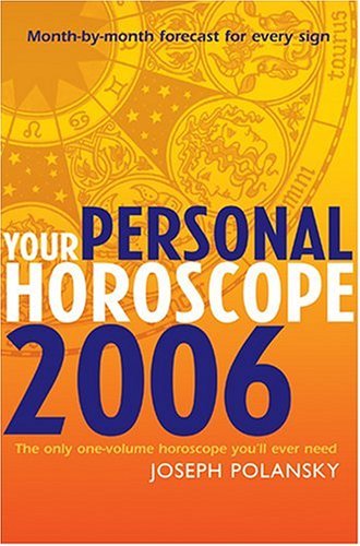 Your Personal Horoscope 2006 Month-by-Month Forecasts for Every Sign  2005 9780007197743 Front Cover