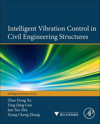 Intelligent Vibration Control in Civil Engineering Structures   2017 9780124058743 Front Cover
