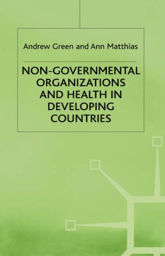 Non-governmental Organizations and Health in Developing ...  1996 9780333638743 Front Cover