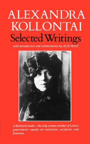Selected Writings of Alexandra Kollontai  Reprint  9780393009743 Front Cover