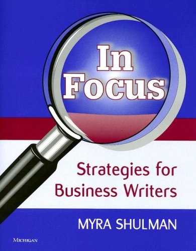 In Focus: Strategies for Business Writers   2006 9780472030743 Front Cover