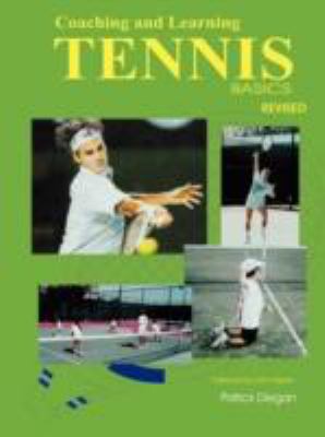 Coaching and learning tennis basics Revised  N/A 9780615200743 Front Cover