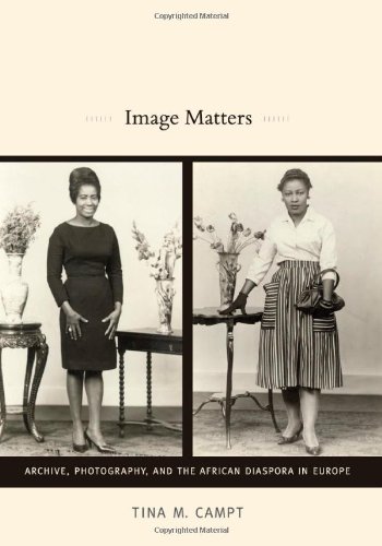 Image Matters Archive, Photography, and the African Diaspora in Europe  2012 9780822350743 Front Cover