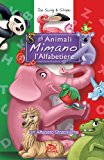 Animali Mimano l'Alfabetiere. un Alfabeto Strabiliante  N/A 9781484881743 Front Cover
