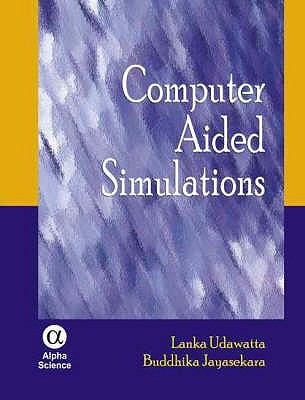 Computer Aided Simulations:  2008 9781842654743 Front Cover