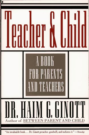Teacher and Child A Book for Parents and Teachers  1993 9780020139744 Front Cover