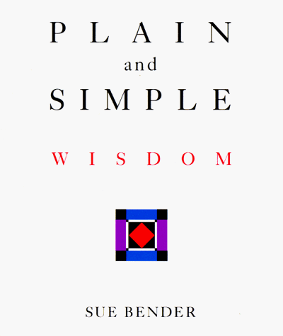 Plain and Simple Wisdom  N/A 9780062511744 Front Cover