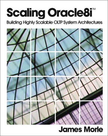 Scaling Oracle8i(tm) Building Highly Scalable OLTP System Architectures  2000 9780201325744 Front Cover