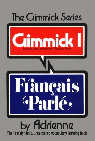 Gimmick I: Franï¿½ais Parlï¿½  N/A 9780393044744 Front Cover